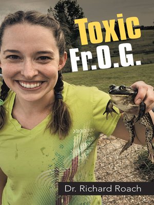 cover image of Toxic Fr.O.G.